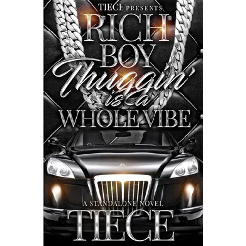Rich Boy Thuggin Is A Whole Vibe: A Standalone Novel - Paperback