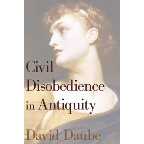 Civil Disobedience in Antiquity - Paperback