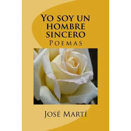Yo soy un hombre sincero: Poemas - Paperback