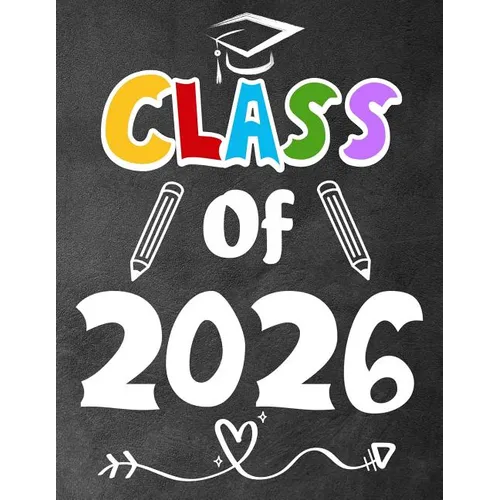 Class of 2026: Funny Back To School notebook, Gift For Girls and Boys,109 College Ruled Line Paper, Cute School Notebook, School Composition Notebooks - Paperback
