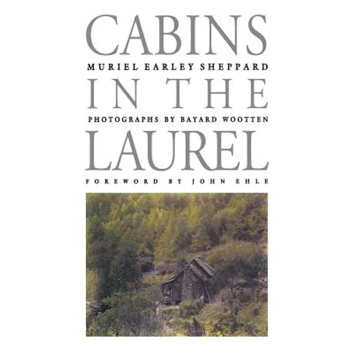 Cabins in the Laurel - Paperback