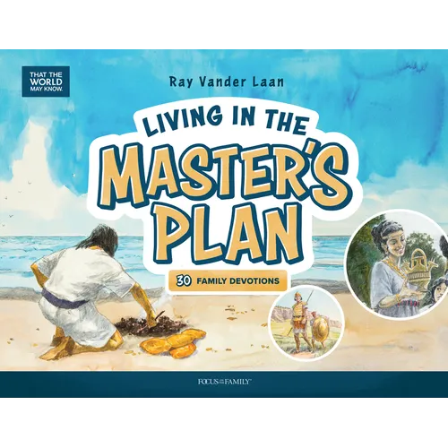 Living in the Master's Plan: 30 Family Devotions - Hardcover