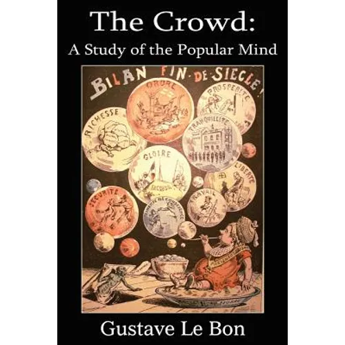 The Crowd: A Study of the Popular Mind - Paperback