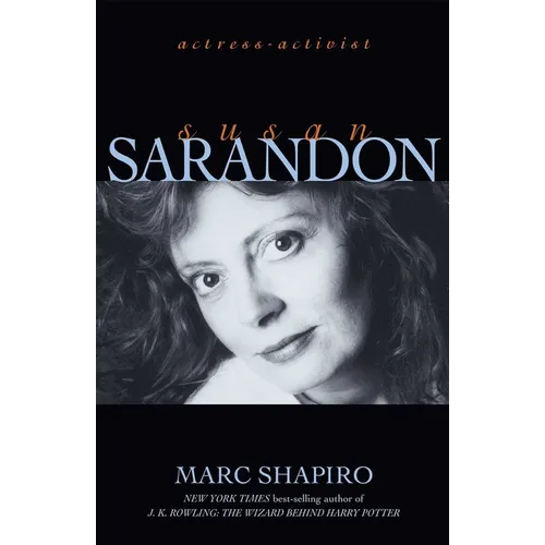 Susan Sarandon: Actress-Activist - Hardcover