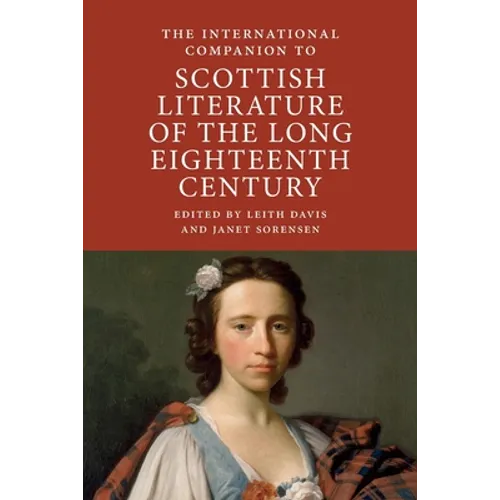 International Companion to Scottish Literature of the Long Eighteenth Century - Paperback