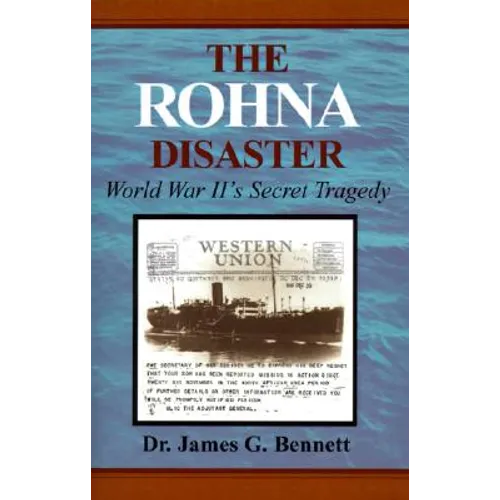 The Rohna Disaster: World War II's Secret Tragedy - Hardcover