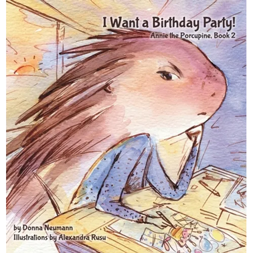 I Want a Birthday Party! - Hardcover