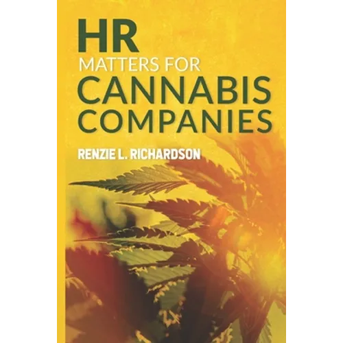 HR Matters for Cannabis Companies - Paperback