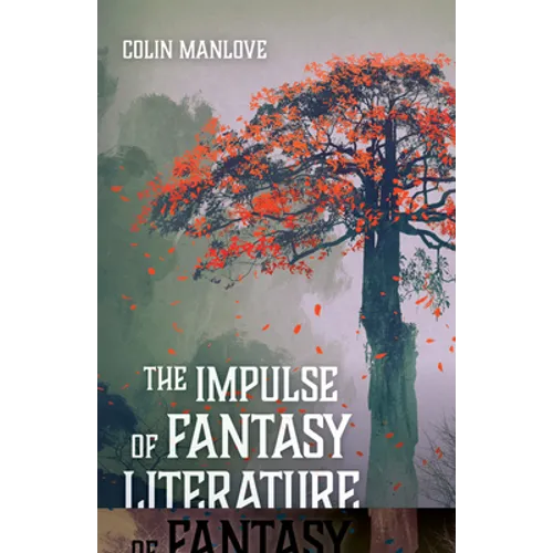 The Impulse of Fantasy Literature - Paperback