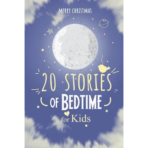 Merry Christmas; 20 Stories of Bedtime for Kids: Fun Stories Books to read for children ages 4 - 11 - Paperback