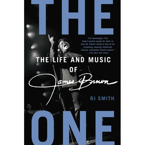 The One: The Life and Music of James Brown - Paperback