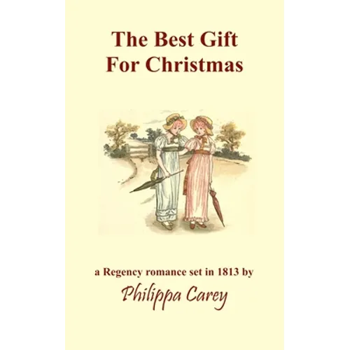 The Best Gift For Christmas: A Regency Romance - Paperback