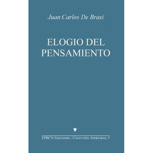 Elogio del Pensamiento: Seguido de Jacques Derrida, Un Pensador Monstruoso - Paperback