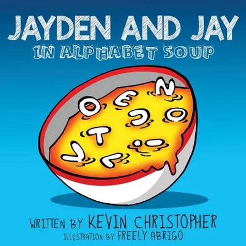 Jayden and Jay in Alphabet Soup - Paperback