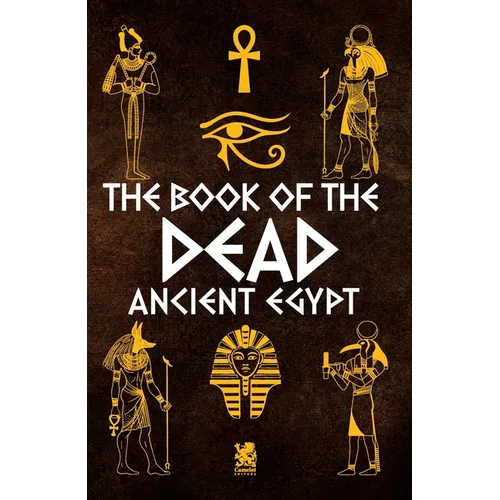 The Book of The Dead: Ancient Egypt - Paperback
