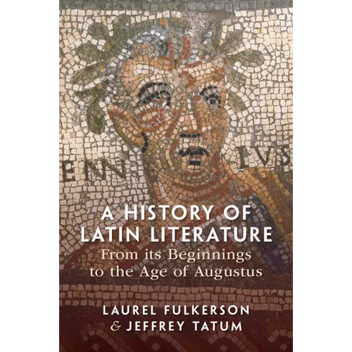 A History of Latin Literature from its Beginnings to the Age of Augustus - Paperback