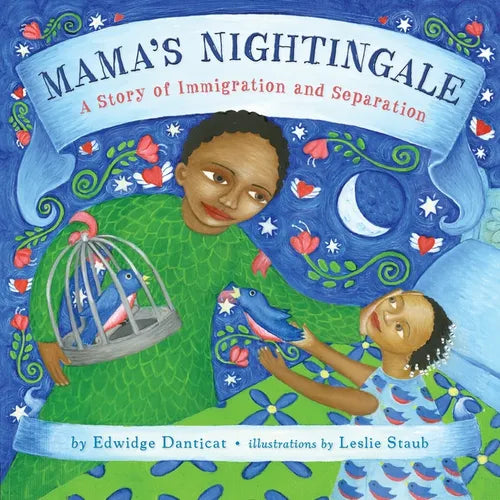 Mama's Nightingale: A Story of Immigration and Separation - Hardcover