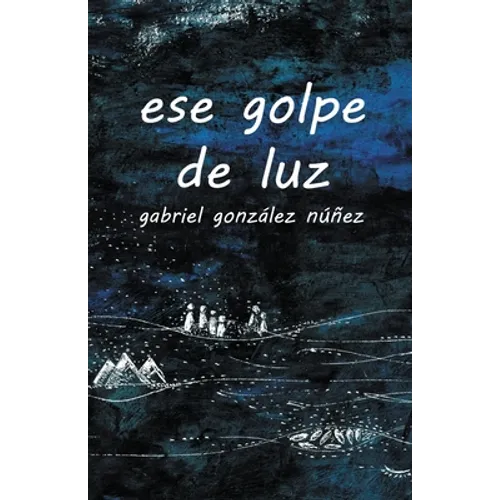 ese golpe de luz - Paperback