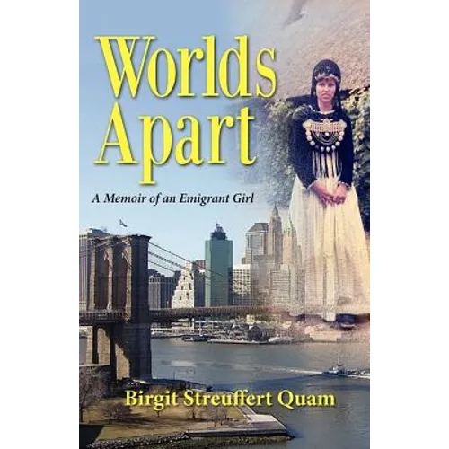 Worlds Apart, a Memoir of an Emigrant Girl - Paperback