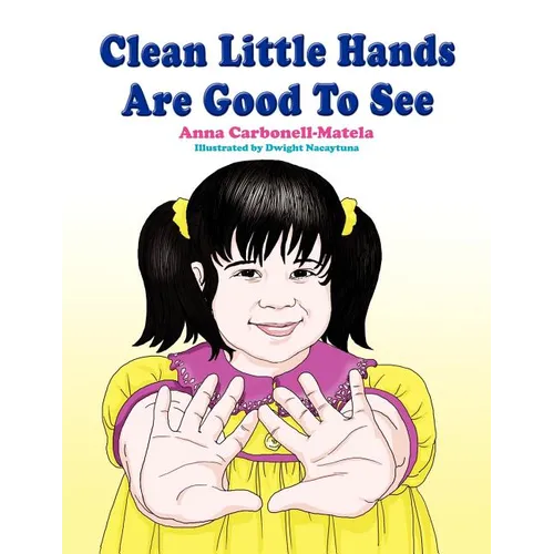Clean Little Hands Are Good To See - Paperback