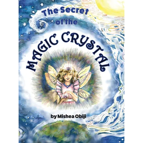 The Secret of the Magic Crystal - Hardcover