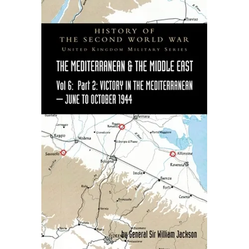 MEDITERRANEAN AND MIDDLE EAST VOLUME VI; Victory in the Mediterranean Part II, June to October 1944. HISTORY OF THE SECOND WORLD WAR: United Kingdom M - Hardcover