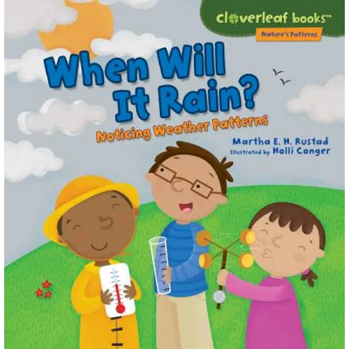 When Will It Rain?: Noticing Weather Patterns - Paperback