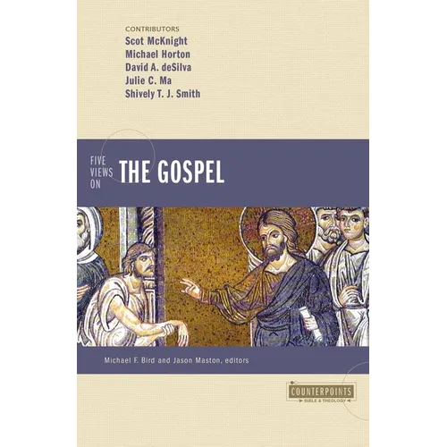 Five Views on the Gospel - Paperback