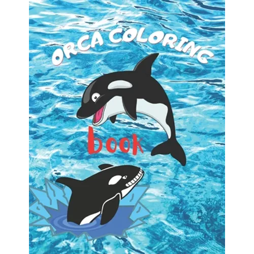 Orca coloring book: Whale Coloring Book A Whale Activity Book - Paperback