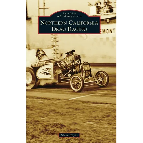 Northern California Drag Racing - Hardcover