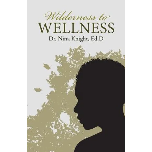 Wilderness to Wellness - Paperback