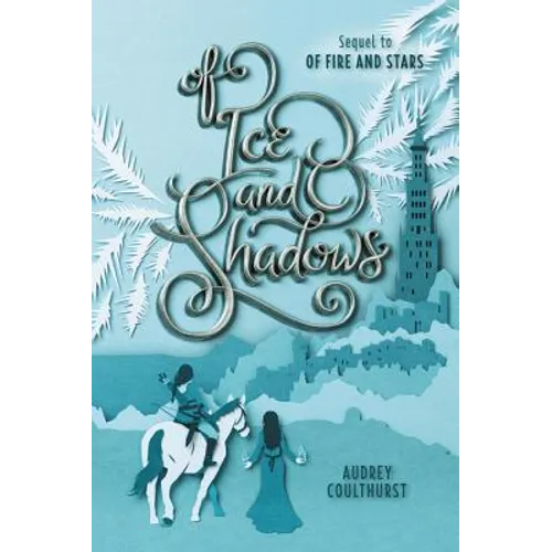 Of Ice and Shadows - Hardcover