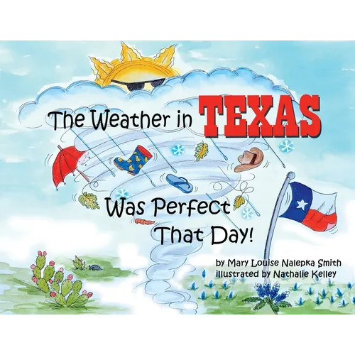The Weather in Texas Was Perfect That Day - Paperback