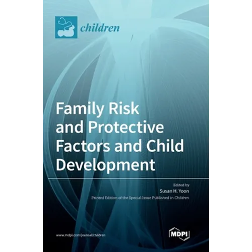 Family Risk and Protective Factors and Child Development - Hardcover