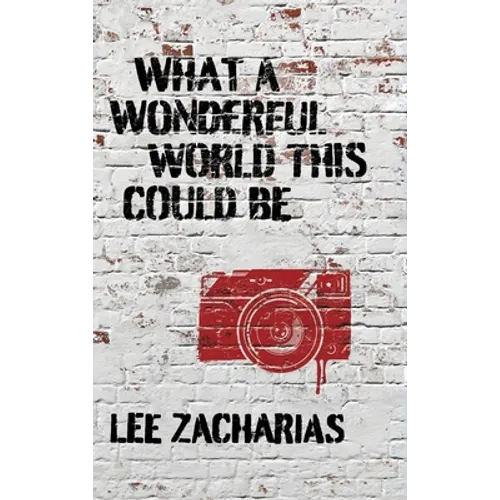 What a Wonderful World This Could Be - Hardcover