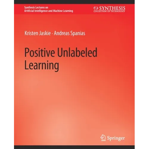 Positive Unlabeled Learning - Paperback
