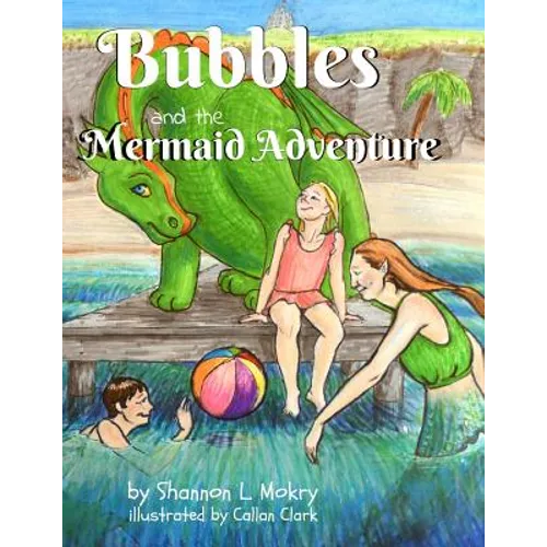 Bubbles and the Mermaid Adventure - Paperback