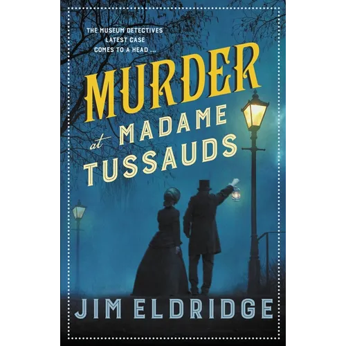 Murder at Madame Tussauds: The Gripping Historical Whodunnit - Paperback