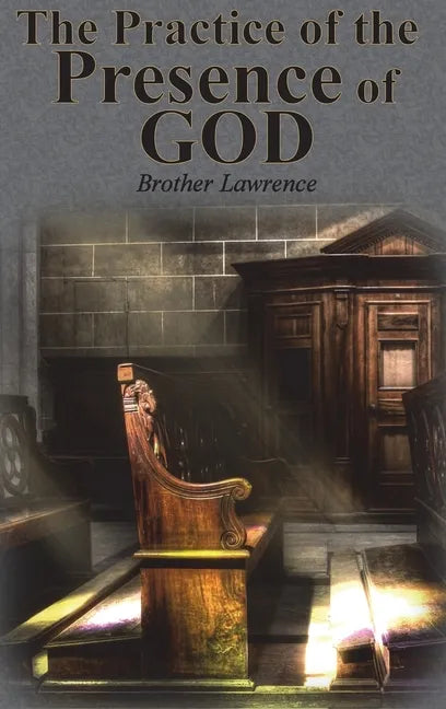 The Practice of the Presence of God - Hardcover
