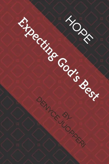 Hope: Expecting God's Best - Paperback