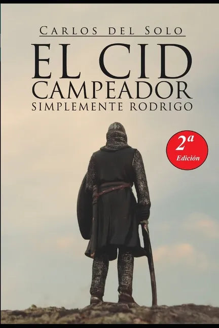 El Cid Campeador Simplemente Rodrigo - Paperback