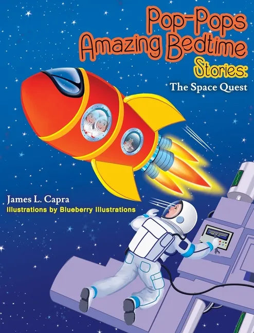Pop-Pops Amazing Bedtime Stories: The Space Quest - Hardcover