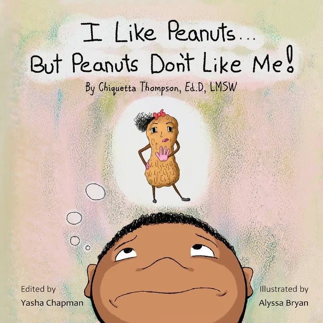 I Like Peanuts...But Peanuts Don't Like Me - Paperback
