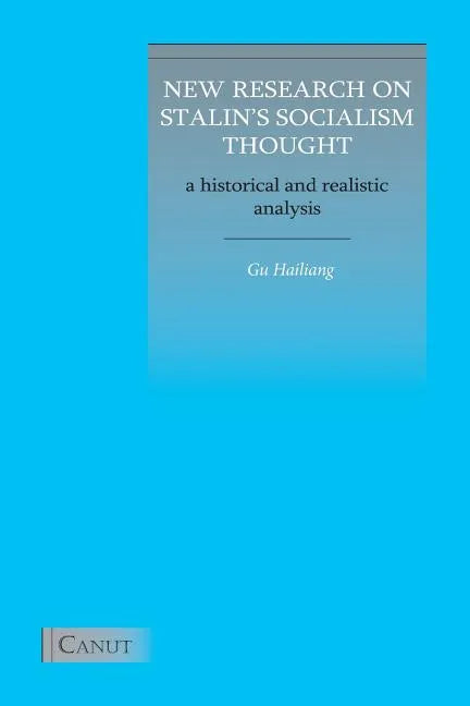 New Research on Stalin's Socialism Thought: A Historical and Realistic Analysis - Paperback