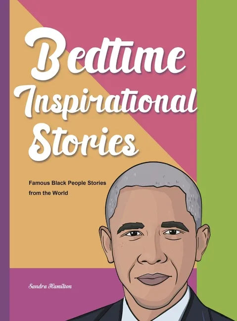 Bedtime Inspirational Stories: Famous Black People Stories from the World - Hardcover