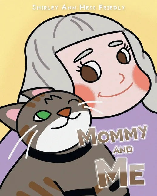 Mommy and Me: The Adventures of a Cat Named Muffin - Paperback