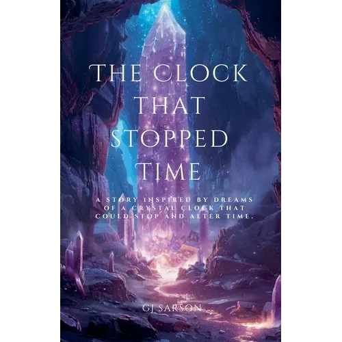 The Clock That Stopped Time - Paperback