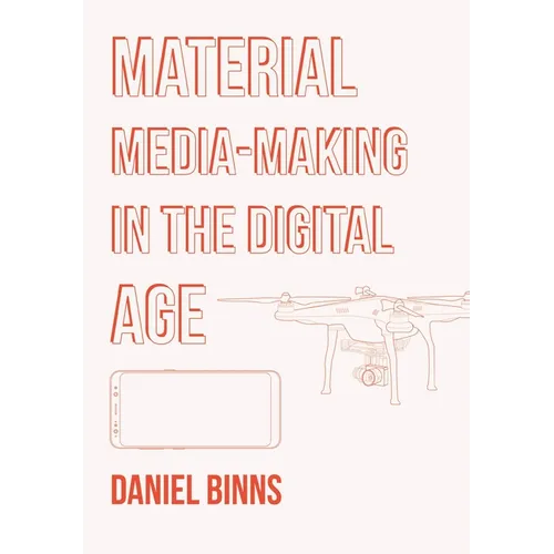 Material Media-Making in the Digital Age - Paperback