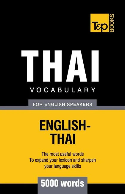 Thai vocabulary for English speakers - 5000 words - Paperback