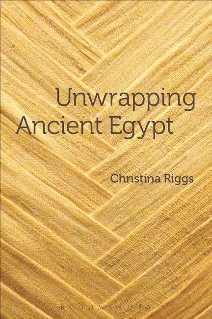 Unwrapping Ancient Egypt - Paperback
